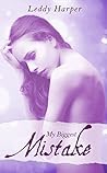 My Biggest Mistake by Leddy Harper