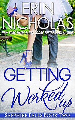 Getting Worked Up (Sapphire Falls, #2)