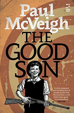 The Good Son by Paul McVeigh | Goodreads