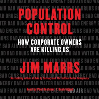 Population Control: How Corporate Owners Are Killing Us