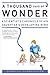 A Thousand Days of Wonder: A Scientist's Chronicle of His Daughter's Developing Mind