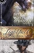 Lightfall Seven: Steam, Storm, Stanza