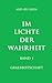 Im Lichte der Wahrheit - Gralsbotschaft. Band I