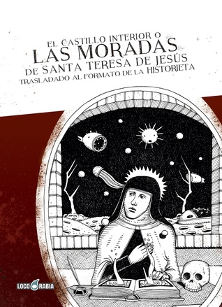 El castillo interior o Las Moradas de Santa Teresa de Jesús trasladado al formato de la historieta
