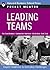 Leading Teams: Expert Solutions to Everyday Challenges (Pocket Mentor)