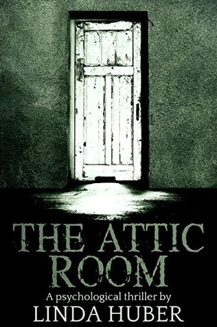 The Attic Room (Kindle Edition)