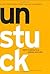 Unstuck: A Tool for Yoursel...