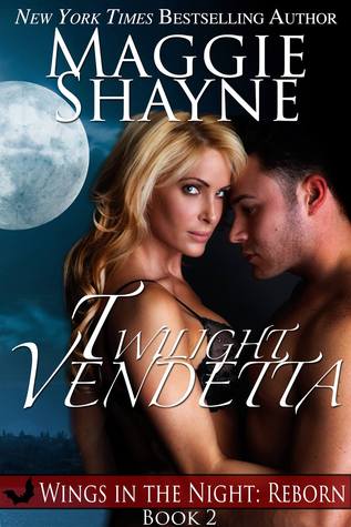 Twilight Vendetta (Wings in the Night: Reborn, #2)