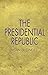 The Presidential Republic