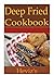 Deep Fried Cookbook 101. De...