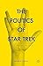 The Politics of Star Trek: ...