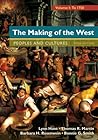 The Making of the West, Volume 1: To 1750: People and Cultures