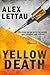 Yellow Death by Alex Lettau