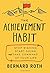 The Achievement Habit: Stop...