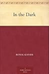 In the Dark In the Dark
