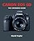Canon EOS 6D: The Expanded Guide