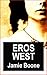 Eros West by Jamie Boone