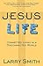 Jesus Life by Larry         Smith