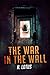 The War In The Wall Series
