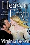 Heaven on Earth by Virginia Brown