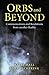 Orbs and Beyond: Communicat...