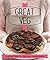 Great Veg: A Triple-Tested Plant-Based Cookbook for a Healthy Vegetarian Diet (Good Housekeeping)