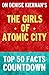The Girls of Atomic City - Top 50 Facts Countdown