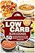 Low Carb Slow Cooker:: 50 Incredibly Delicious Low Carb Slow Cooker Recipes for Fast and Healthy Weight Loss!