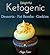 Maggie's Delightful Ketogenic Desserts, Fat Bombs & Cookies: 50+ Unbelievably Low Carb Recipes To Help You Accelerate Weight Loss