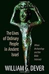 The Lives of Ordinary People in Ancient Israel: When Archaeology and the Bible Intersect Book cover for The Lives of Ordinary People in Ancient Israel: When Archaeology and the Bible Intersect