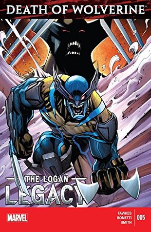 Death of Wolverine: The Logan Legacy #5 (Kindle Edition)