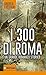 I 300 di Roma