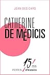Catherine de Médicis Catherine de Médicis