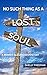 No Such Thing As a Lost Sou...