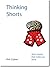 Thinking Shorts