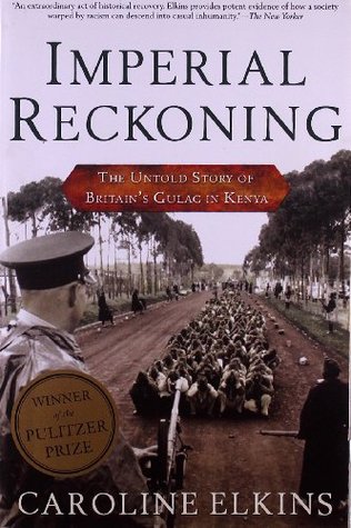 Imperial Reckoning: The Untold Story of Britain's Gulag in Kenya (Paperback)