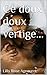 Ce doux, doux, vertige... (French Edition)