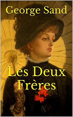 Les Deux Frères (Kindle Edition)