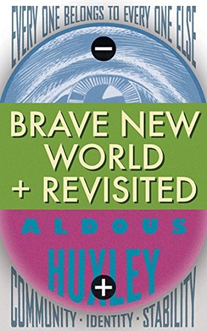 Brave New World and Brave New World Revisited