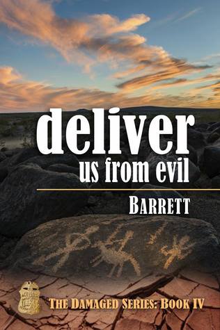 Deliver Us From Evil (Damaged, #4)