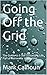 Going Off the Grid: The Gui...
