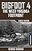 Bigfoot 4: The West Virginia Footprint