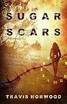 Sugar Scars by Travis Norwood