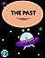 The Past