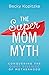 SuperMom Myth