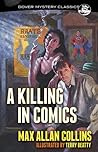 A Killing in Comics by Max Allan Collins A Killing in Comics by Max Allan Collins