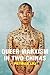 Queer Marxism in Two Chinas by Petrus Liu