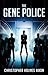 The Gene Police