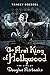 The First King of Hollywood...