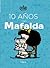 10 Años con Mafalda by Quino 10 Años con Mafalda by Quino